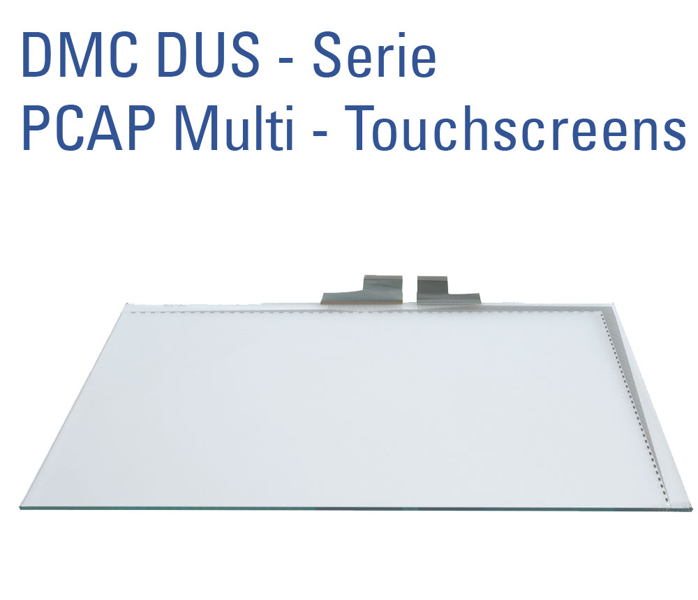 DMC DUS-Serie PCAP Multi-Touchscreen