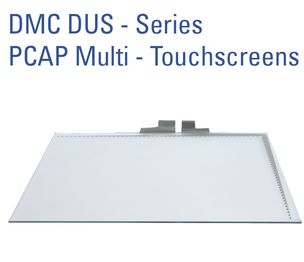 DMC DUS-Series PCAP Multi-Touchscree