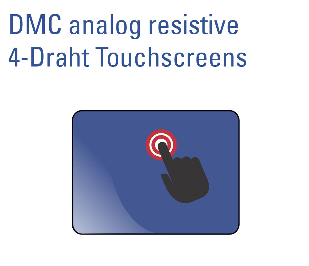 DMC analog resistive 4-Draht Touchscreens